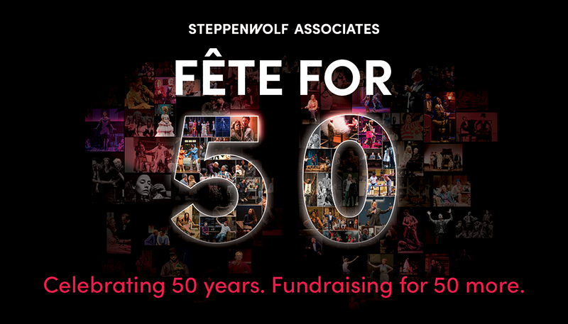 Steppenwolf Associates to celebrate season with Fête for 50 party on Aug. 7.